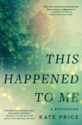 Cover-Bild zum Titel 'This Happened to Me' von 'Kate Price'