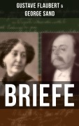 Cover-Bild zum Titel 'Gustave Flaubert & George Sand: Briefe' von 'Gustave Flaubert'