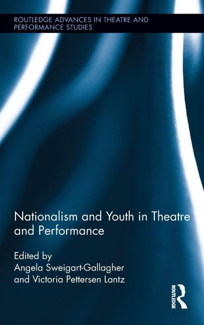 Nationalism and Youth in Theatre and Performance - 