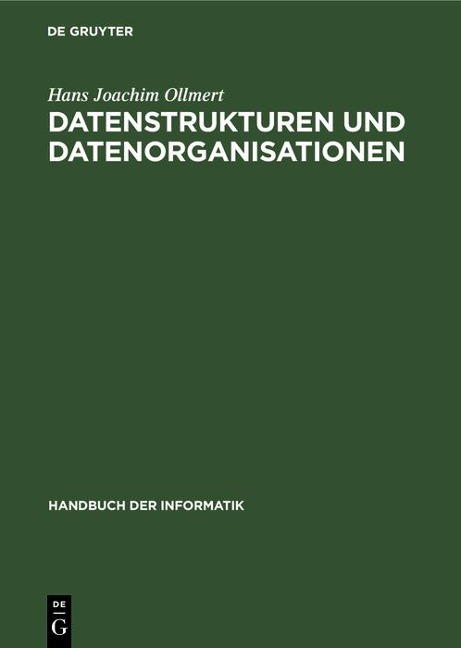 Datenstrukturen und Datenorganisationen - Hans Joachim Ollmert