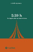 Cover-Bild zum Titel '5:39 h - Eine Zugfahrt, die unser Leben veränderte' von 'Isabella Esperanza'