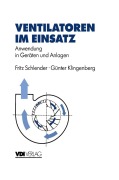 Cover-Bild zum Titel 'Ventilatoren im Einsatz' von 'Günter Klingenberg, Fritz Schlender'