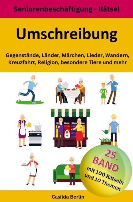 Umschreibung Gegenstände, Länder, Märchen, Lieder, Wandern, Kreuzfahrt, Religion, besondere Tiere und mehr - Casilda Berlin