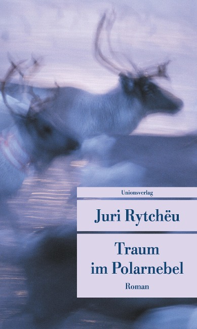 Traum im Polarnebel - Juri Rytcheu