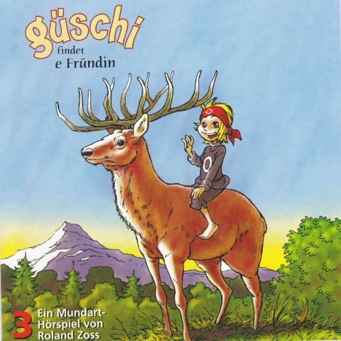 Güschi findet e Fründin, Vol. 3 - Roland Zoss