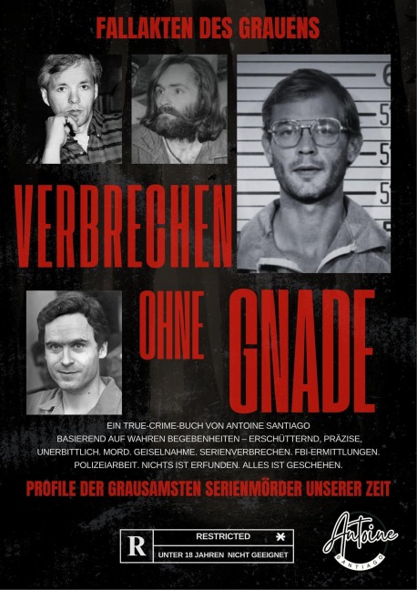 Fallakten des Grauens | Verbrechen OHNE Gnade Profile der grausamsten Serienmörder unserer Zeit - Antoine Santiago