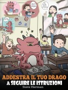 Cover-Bild zum Titel 'Addestra il tuo drago a seguire le istruzioni' von 'Steve Herman'