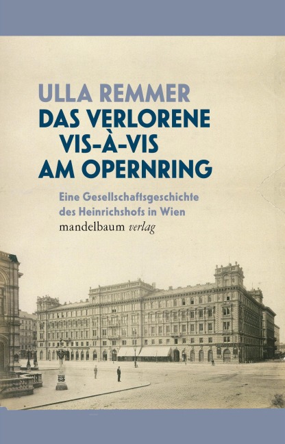 Das Verlorene Vis-à-Vis am Opernring - Ulla Remmer
