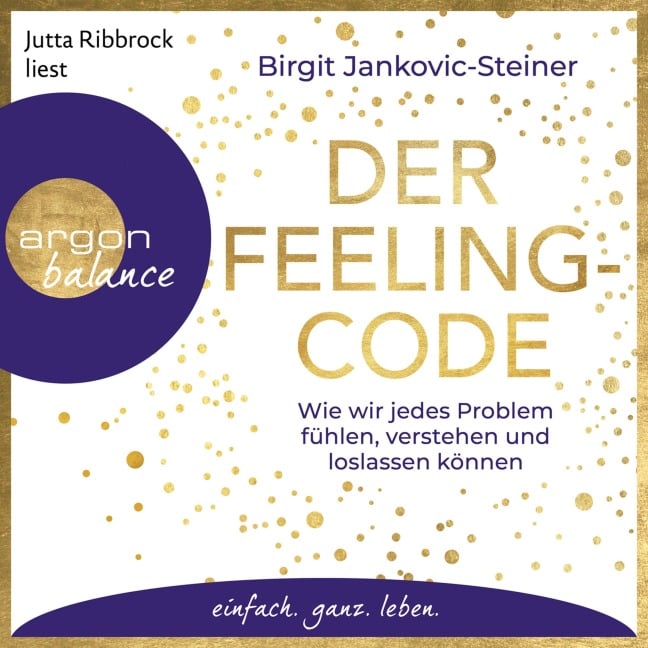 Der Feeling-Code - Birgit Jankovic-Steiner
