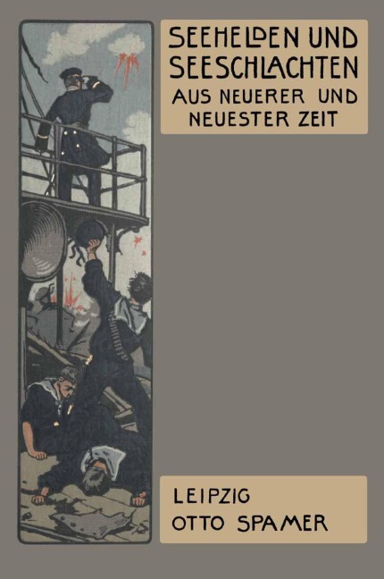 Seehelden und Seeschlachten in neuerer und neuester Zeit - Heinrich Von Holleben