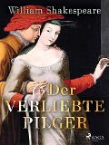 Cover-Bild zum Titel 'Der verliebte Pilger' von 'William Shakespeare'