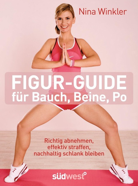 Figur-Guide für Bauch, Beine, Po - Nina Winkler