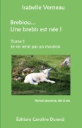 Cover-Bild zum Titel 'Brebiou... Une brebis est née' von 'Isabelle Verneau'