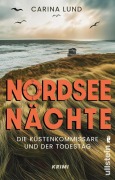 Cover-Bild zum Titel 'Nordseenächte: Die Küstenkommissare und der Todestag' von 'Carina Lund'