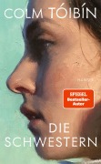 Cover-Bild zum Titel 'Die Schwestern' von 'Colm Tóibín'