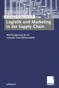 Cover-Bild zum Titel 'Logistik und Marketing in der Supply Chain' von 'Ute Ferfer, Doris Kortus-Schultes'