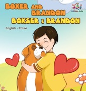 Cover-Bild zum Titel 'Boxer and Brandon (English Polish children's book)' von 'Kidkiddos Books, Inna Nusinsky'