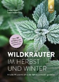 Cover-Bild zum Titel 'Wildkräuter im Herbst und Winter' von 'Janine Hissel, Liesa Rechenburg'