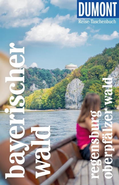 DUMONT Reise-Taschenbuch E-Book Bayerischer Wald, Regensburg, Oberpfälzer Wald - Daniela Schetar