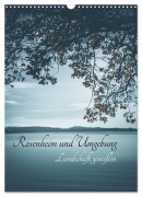 Cover-Bild zum Titel 'Rosenheim und Umgebung ... Landschaft genießen (Wandkalender 2026 DIN A3 hoch), CALVENDO Monatskalender' von 'Renate Wasinger'