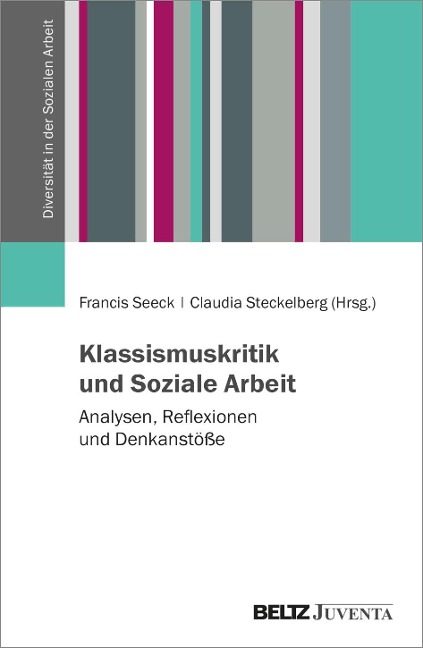 Klassismuskritik und Soziale Arbeit - 