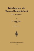 Betriebspraxis der Baumwollstrangfärberei - Fr Eppendahl
