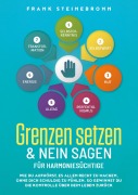 Grenzen setzen & Nein sagen für Harmoniesüchtige - Frank Steinebronn