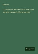 Cover-Bild zum Titel 'Die Stilarten der Bildenden Kunst im Wandel von zwei Jahrtausenden' von 'Max Deri'