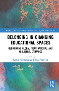Cover-Bild zum Titel 'Belonging in Changing Educational Spaces' von ''