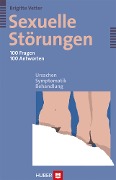 Cover-Bild zum Titel 'Sexuelle Störungen - 100 Fragen 100 Antworten' von 'Brigitte Vetter'