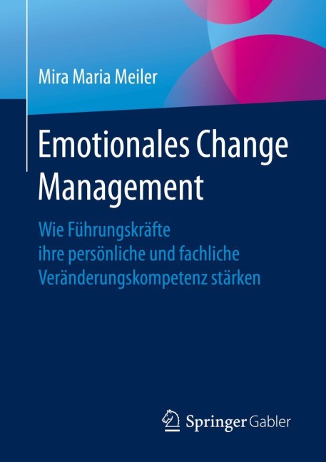 Emotionales Change Management - Mira Maria Meiler