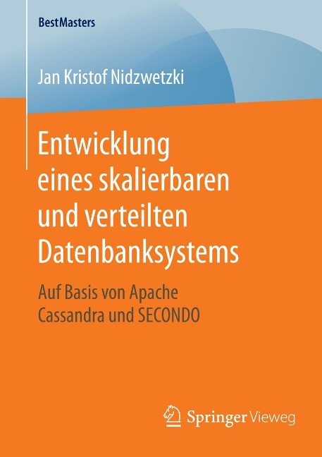 Entwicklung eines skalierbaren und verteilten Datenbanksystems - Jan Kristof Nidzwetzki