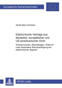 Cover-Bild zum Titel 'Elektronische Verträge aus deutscher, europäischer und US-amerikanischer Sicht' von 'André Marc Uhlmann'