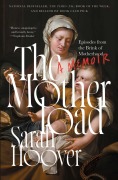 Cover-Bild zum Titel 'The Motherload' von 'Sarah Hoover'