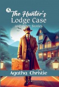 Cover-Bild zum Titel 'The Hunter's Lodge Case' von 'Agatha Christie'