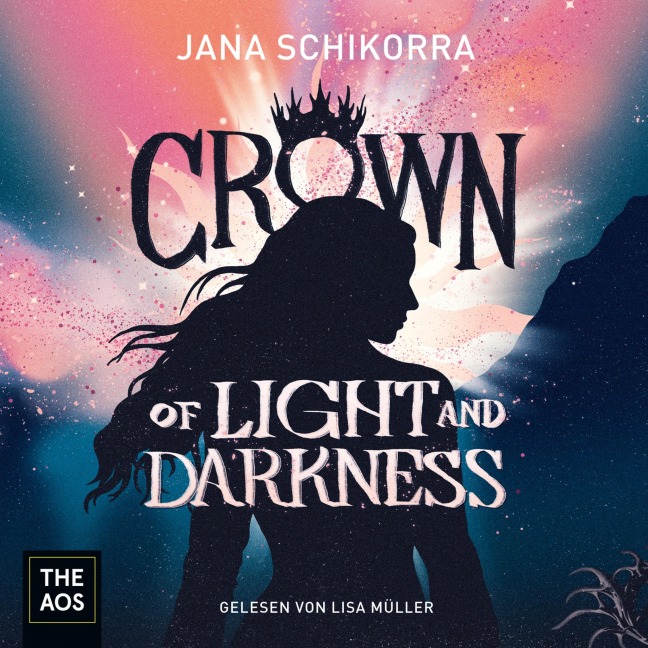 Crown of Light and Darkness - Jana Schikorra