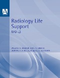 Cover-Bild zum Titel 'Radiology Life Support (RAD-LS)' von 'William Bush Jr'