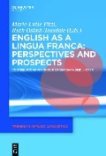 English as a Lingua Franca: Perspectives and Prospects - 