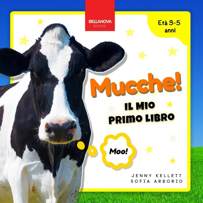 Cows! My First Book / Mucche! Il Mio Primo Libro - Jenny Kellett
