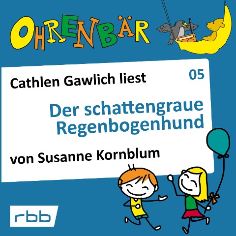 Der schattengraue Regenbogenhund - Susanne Kornblum