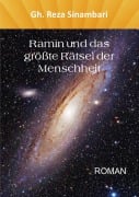 Cover-Bild zum Titel 'Ramin und das größte Rätsel der Menschheit' von 'Gh. Reza Sinambari'