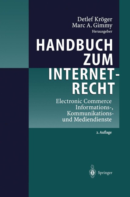 Handbuch zum Internetrecht - Marc A. Gimmy, Detlef Kröger
