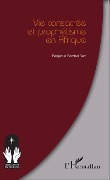 Cover-Bild zum Titel 'Vie consacrée et prophétisme en Afrique' von 'Benjamin Sombel Sarr'