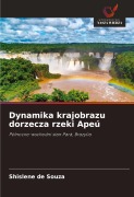 Cover-Bild zum Titel 'Dynamika krajobrazu dorzecza rzeki Apeú' von 'Shislene de Souza'