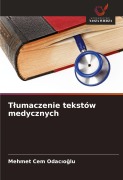 Cover-Bild zum Titel 'T¿umaczenie tekstów medycznych' von 'Mehmet Cem Odac¿o¿lu'
