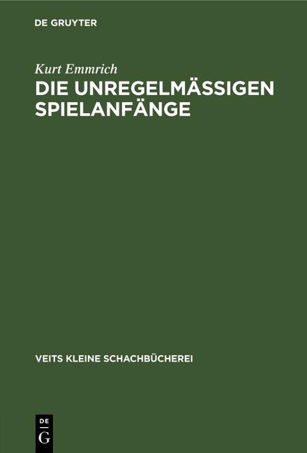 Die unregelmässigen Spielanfänge - Kurt Emmrich