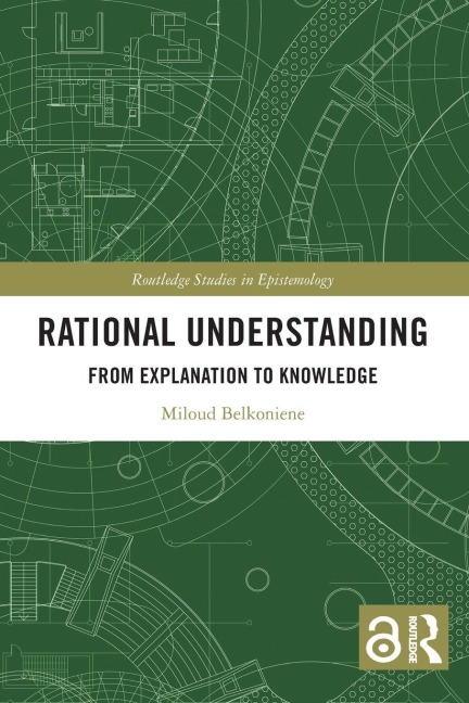 Rational Understanding - Miloud Belkoniene