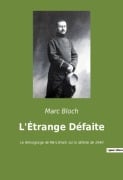 L'Étrange Défaite - Marc Bloch