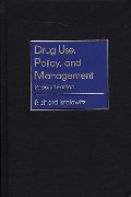 Cover-Bild zum Titel 'Drug Use, Policy, and Management' von 'Richard Isralowitz'