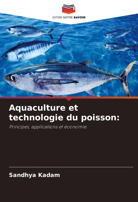 Aquaculture et technologie du poisson: - Sandhya Kadam